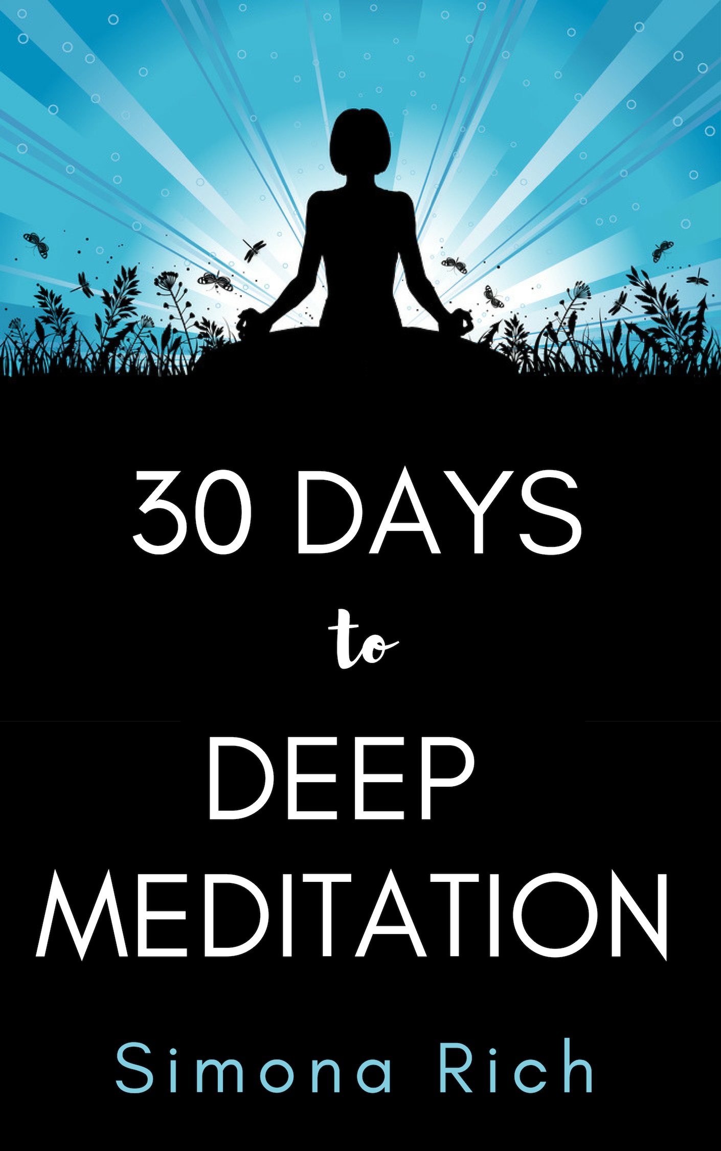 30 Days to Deep Meditation