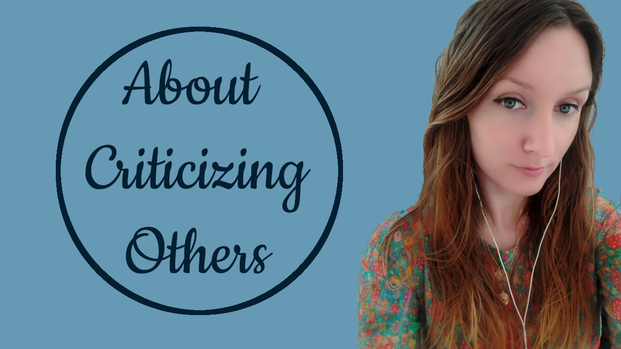 About Criticizing Others